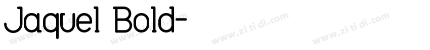 Jaquel Bold字体转换
